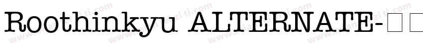 Roothinkyu ALTERNATE字体转换
